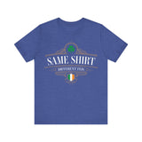 Irish Dance Parent T-Shirt: Same Shirt, Different Feis